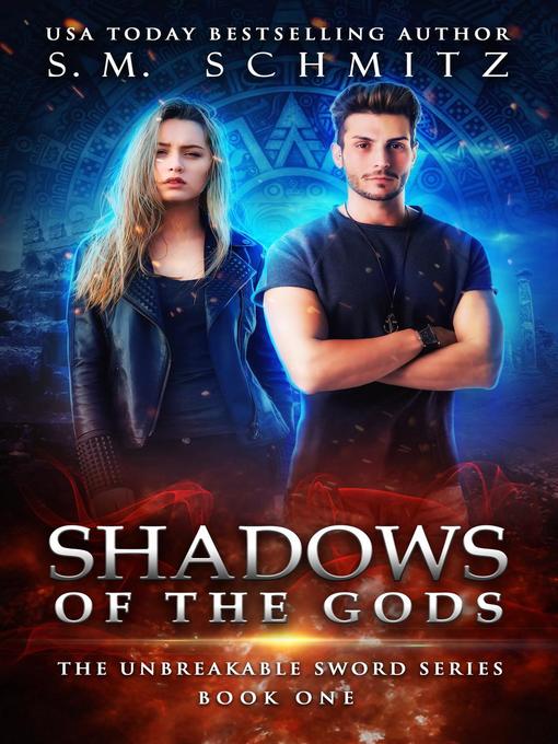 Title details for Shadows of the Gods by S. M. Schmitz - Available